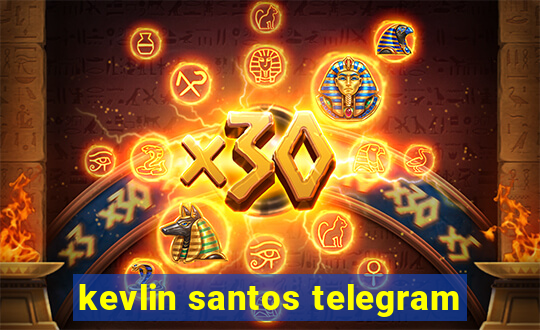 kevlin santos telegram